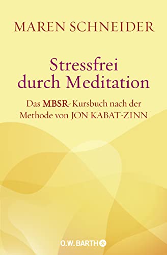 Stressfrei durch Meditation: Mit sechs gesprochenen Meditationen auf zwei CDs