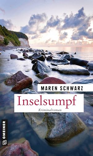 Inselsumpf: Kriminalroman (Rechtsmedizinerin Leona Pirell) (Kriminalromane im GMEINER-Verlag)