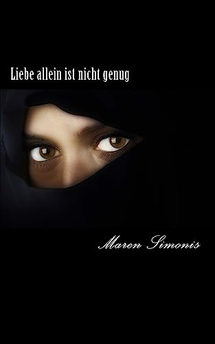 Liebe allein ist nicht genug: Geschichten die das Leben schrieb