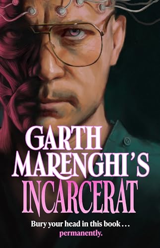 Garth Marenghi's Incarcerat: Volume 2 of TERRORTOME the SUNDAY TIMES BESTSELLER von Penguin