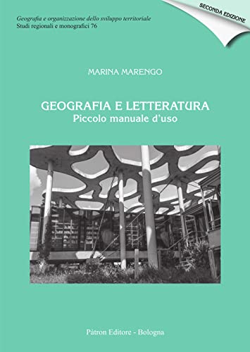 Geografia e letteratura. Piccolo manuale d'uso (Geogr. e organizz. sviluppo territoriale) von Pàtron
