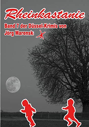 Rheinkastanie (Düssel-Krimis) von Books on Demand