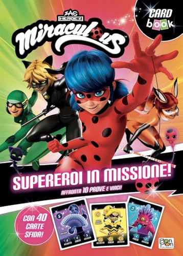 Supereroi in missione! Miraculous. Card book. Ediz. a colori. Con 40 Carte von Pon Pon Edizioni