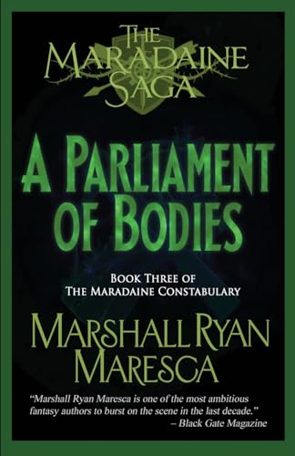 A Parliament of Bodies (Maradaine Saga: Maradaine Constabulary, Band 3) von Artemisia Publications