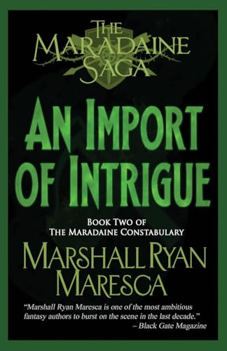 An Import of Intrigue (Maradaine Saga: Maradaine Constabulary, Band 2) von Artemisia Publications
