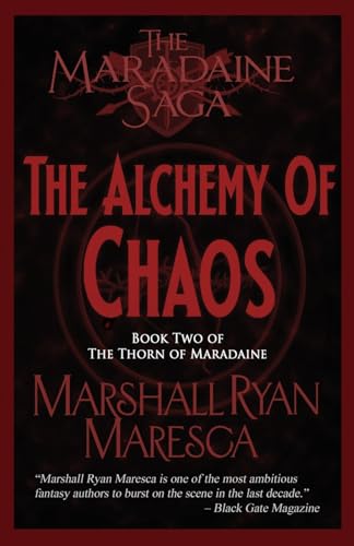 The Alchemy of Chaos (Maradaine Saga: Thorn of Maradaine, Band 2) von Artemisia Publications