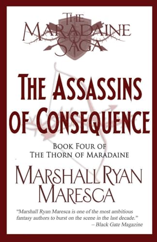 The Assassins of Consequence (Maradaine Saga: Thorn of Maradaine, Band 4) von Artemisia Publications