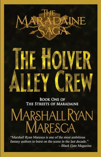 The Holver Alley Crew (Maradaine Saga: Streets of Maradaine, Band 1) von Artemisia Publications