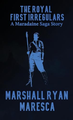 The Royal First Irregulars (Maradaine Saga: Saga Shorts, Band 4) von Artemisia Publications