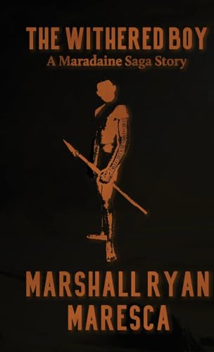 The Withered Boy (Maradaine Saga: Story Shorts, Band 3) von Artemisia Publications