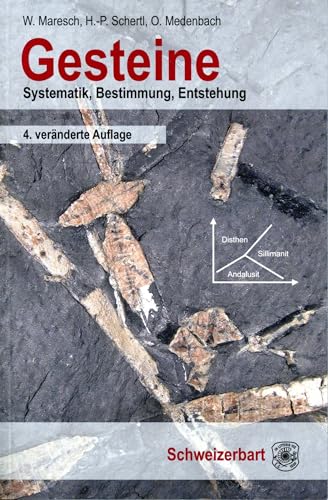 Gesteine: Systematik, Bestimmung, Entstehung von Schweizerbart'sche, E.