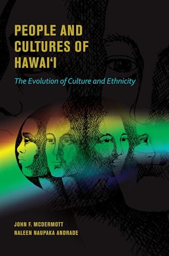 People and Cultures of Hawai'i: The Evolution of Culture and Ethnicity