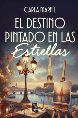 El destino pintado en las estrellas El destino pintado en las estrellas von Autografía