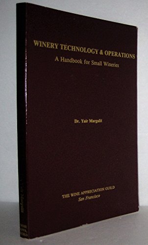 Winery Technology and Operations Handbook: A Handbook for Small Wineries