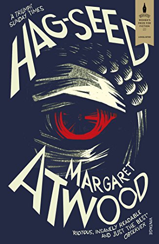 Hag-Seed: The Tempest Retold. Nominiert: Baileys Women's Prize for Fiction 2017, Nominiert: Wellcome Book Prize 2017 (Hogarth Shakespeare) von Vintage