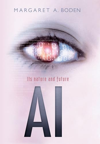 AI: Its nature and future von Oxford University Press
