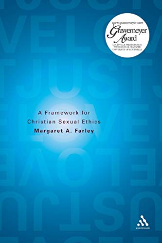 Just Love: A Framework for Christian Sexual Ethics von Bloomsbury