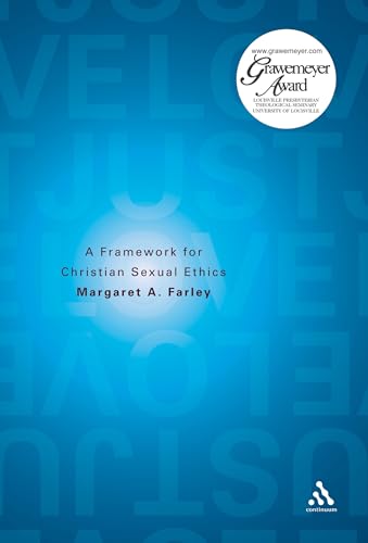 Just Love: A Framework for Christian Sexual Ethics von Bloomsbury Publishing PLC