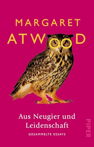 Aus Neugier und Leidenschaft: Gesammelte Essays