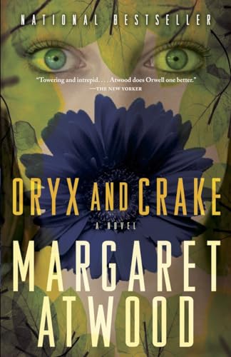 Oryx and Crake: . (The MaddAddam Trilogy, Band 1) von Anchor