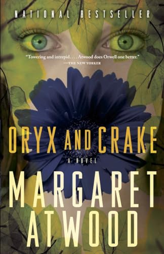 Oryx and Crake: . (The MaddAddam Trilogy, Band 1) Oryx and Crake: . (The MaddAddam Trilogy, Band 1) von Anchor Books