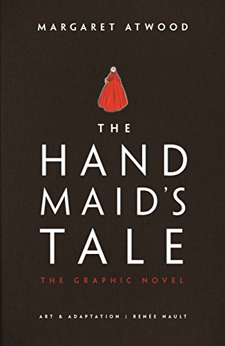 The Handmaid's Tale: The Graphic Novel (Gilead, 1) von Jonathan Cape