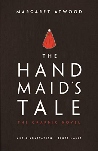 The Handmaid's Tale: The Graphic Novel (Gilead, 1) von Jonathan Cape