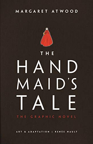 The Handmaid's Tale: The Graphic Novel (Gilead, 1)