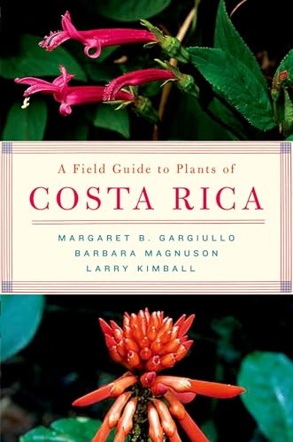 A Field Guide to Plants of Costa Rica von Oxford University Press, USA