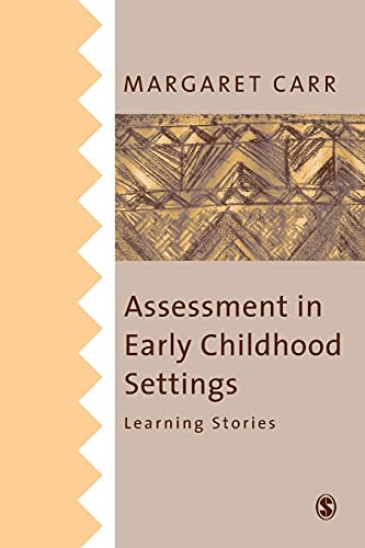 Assessment in Early Childhood Settings: Learning Stories von Sage Publications