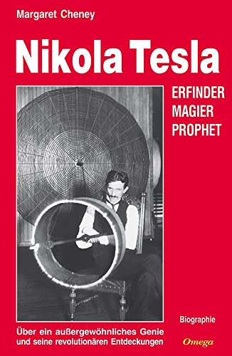 Nikola Tesla. Eine Biographie