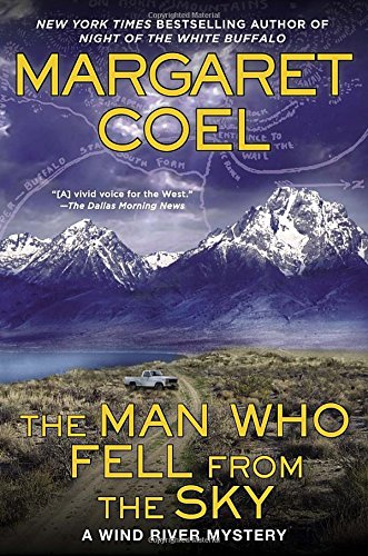 The Man Who Fell from the Sky (A Wind River Mystery, Band 19)