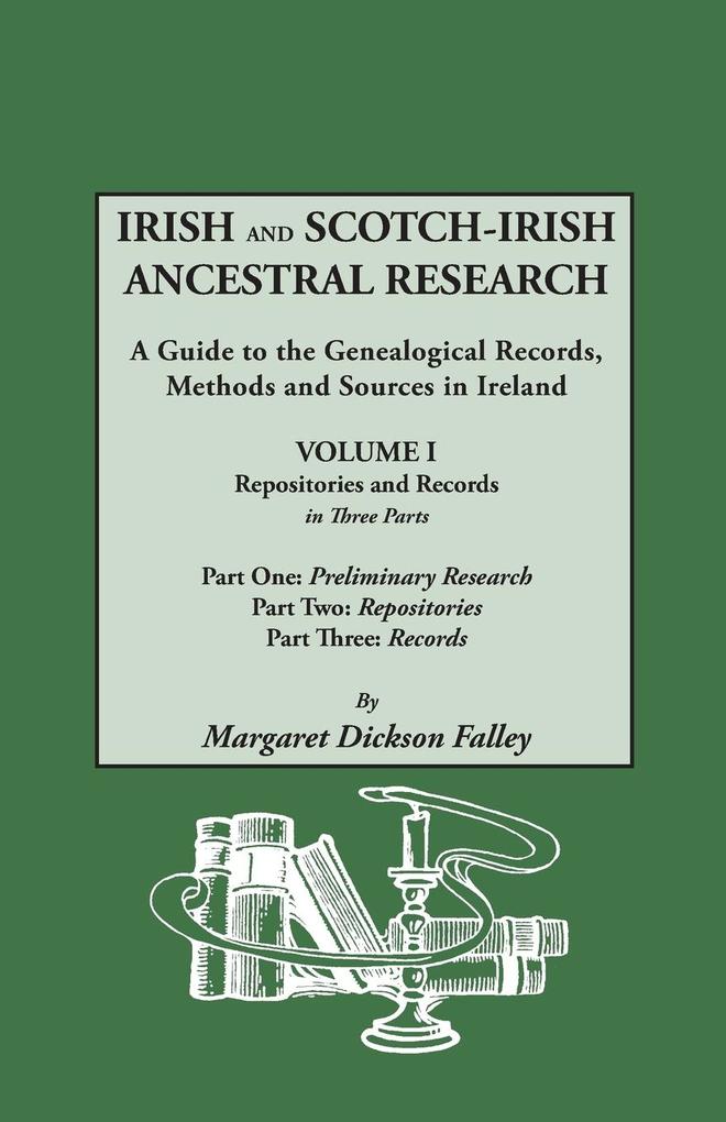 Irish and Scotch-Irish Ancestral Research von Genealogical Publishing Company