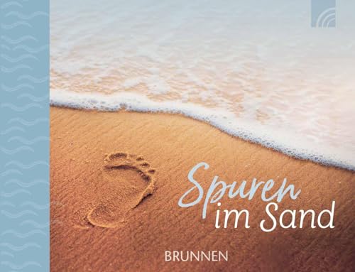 Spuren im Sand (Way-Truth-Life-Serie) von Brunnen-Verlag GmbH