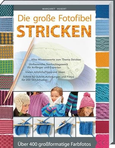 Die große Fotofibel Stricken: Alles Wissenswerte zum Thema Stricken.