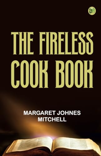 The Fireless Cook Book von Zinc Read