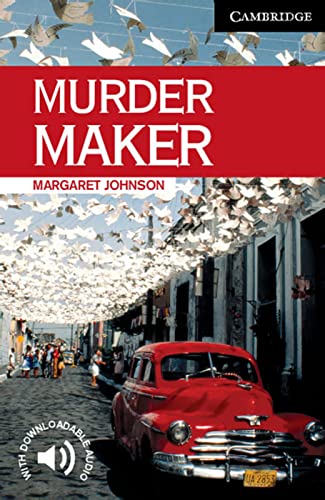 Murder Maker: Englische Lektüre für das 5. Lernjahr. Paperback with downloadable audio (Cambridge English Readers) von Klett