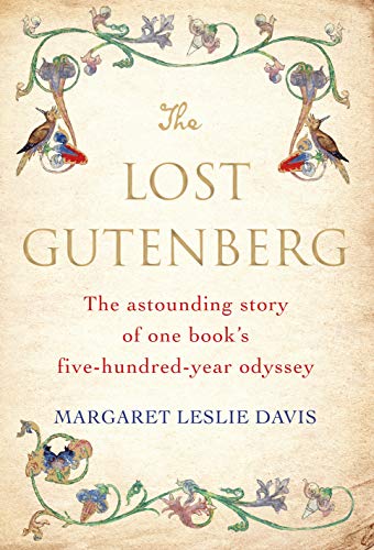 The Lost Gutenberg: The Astounding Story of One Book's Five-Hundred-Year Odyssey von Atlantic Books