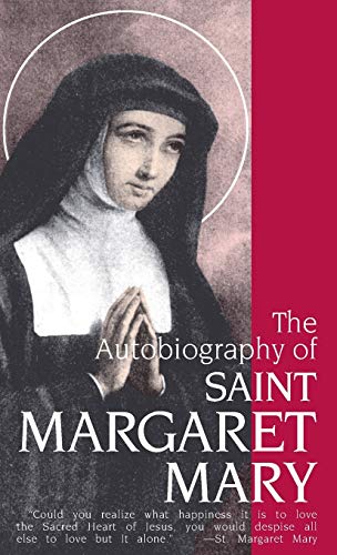 The Autobiography of Saint Margaret Mary von T A N Books & Publishers