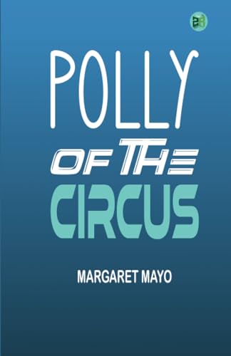 Polly of the Circus von Zinc Read