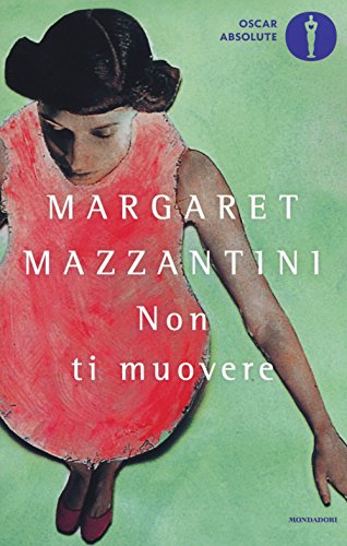 Non ti muovere (Oscar absolute) von Mondadori