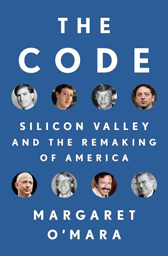 The Code: Silicon Valley and the Remaking of America von Penguin Press