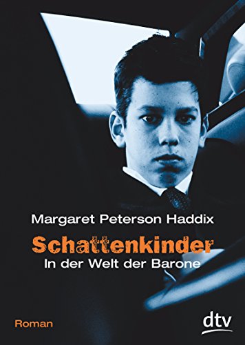 Schattenkinder. In der Welt der Barone: Roman (Die Schattenkinder-Reihe, Band 4)