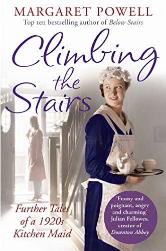 Climbing the Stairs: From kitchen maid to cook; the heartwarming memoir of a life in service von Pan Publishing