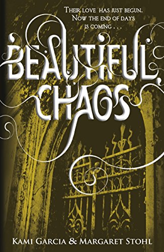 Beautiful Chaos (Book 3) (Beautiful Creatures)