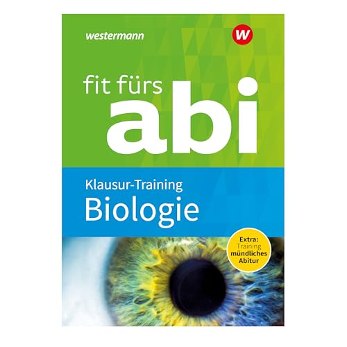 Fit fürs Abi: Biologie Klausur-Training