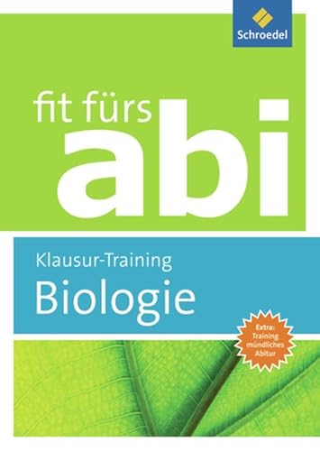 Fit fürs Abi: Biologie Klausur-Training