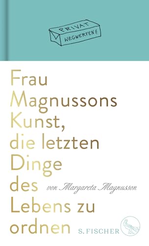 Frau Magnussons Kunst, die letzten Dinge des Lebens zu ordnen von FISCHERVERLAGE