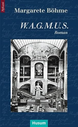 W.A.G.M.U.S.: Roman von Husum