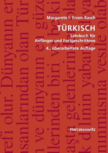 Türkisch: Lehrbuch für Anfänger und Fortgeschrittene. Mit zwei Audio-CDs zu sämtlichen Lektionen sowie mit alphabetischem Wörterverzeichnis und Übungsschlüssel im PDF-Format